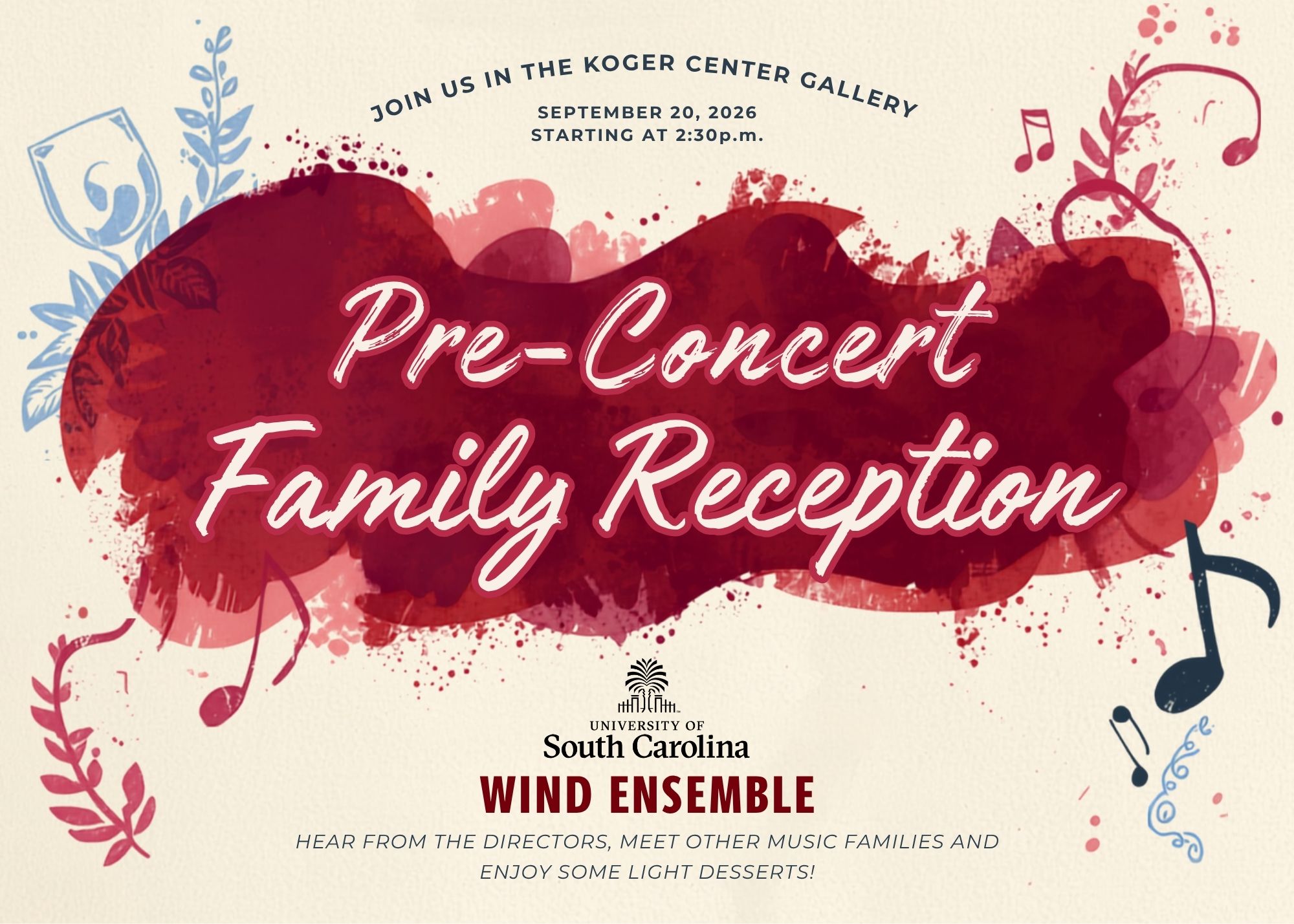 USC Wind Ensemble pre-concert family reception flyer. Text reads: “Join us in the Koger Center Gallery September 20, 2026 starting at 2:30 p.m.” and “Pre-Concert Family Reception.” Decorative musical notes and watercolor graphics surround the event info